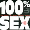 100% Sex album lyrics, reviews, download