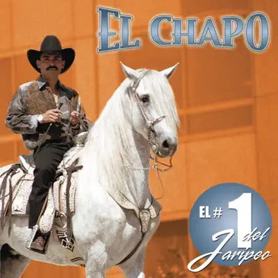 El # 1 del Jaripeo - El Chapo De Sinaloa