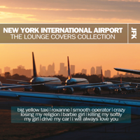 Various Artists - New York International Airport (The Lounge Covers Collection) artwork