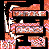 Chrome Sparks - <3 & Soul