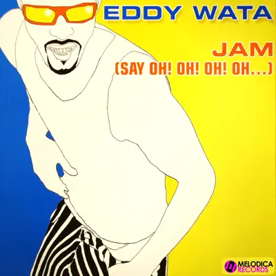 Jam (Remixes) - EP - Eddy Wata