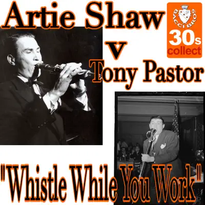 Whistle While You Work - Single - Artie Shaw