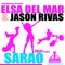 Sarao (Radio Edit) - Jason Rivas & Elsa Del Mar lyrics