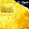 Rutherford P. Haze album lyrics, reviews, download