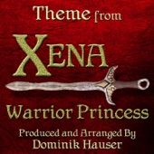 Xena: Warrior Princess - Main Theme (From the Original Score to "Xena: Warrior Princess") - Single