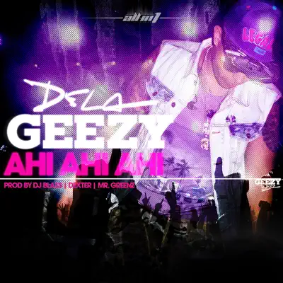 Ahí Ahí Ahí - Single - De La Ghetto