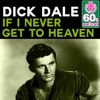 If I Never Get to Heaven (Remastered) - Single, 2013