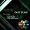 Our Plan - MDK lyrics