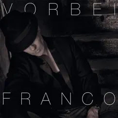 Vorbei - Single by Franco album reviews, ratings, credits
