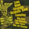 (Love Hope) Strength - Love Hope Strength Acoustic Band featuring Billy Duffy, Dave Wakeling, Mike Peters & Slim Jim Phanto lyrics