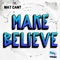 Make Believe (Murlo Remix) - Mat Cant lyrics