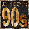 Lost Hits of the 90's (All Original Artists & Versions) artwork