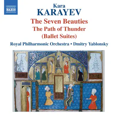 Karayev: 7 Beauties & in the Path of Thunder - Royal Philharmonic Orchestra