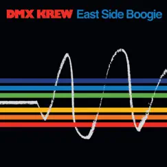 East Side Boogie - EP by DMX Krew album reviews, ratings, credits