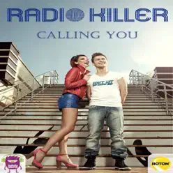 Calling You - Single - Radio Killer