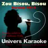 Zou Bisou, Bisou (Rendu célèbre par Gillian HILLS) [Version karaoké 2012 avec choeurs] song lyrics