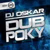Dub Poky - Single album lyrics, reviews, download