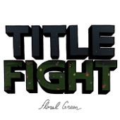Title Fight - Head in the Ceiling Fan
