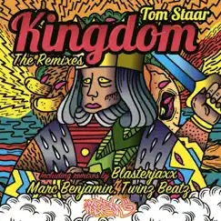 Kingdom ((The Remixes)) - EP by Tom Staar album reviews, ratings, credits