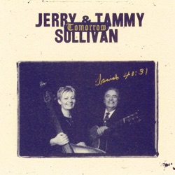 Jerry Sullivan & Tammy Sullivan - Walking Through the Fire