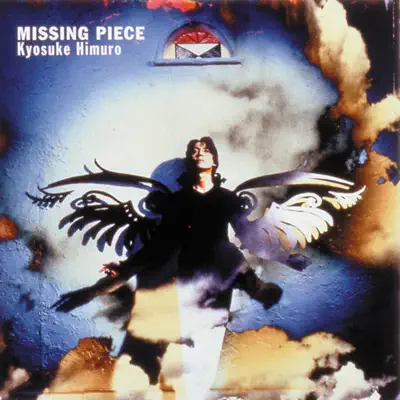 Missing Piece - Kyosuke Himuro
