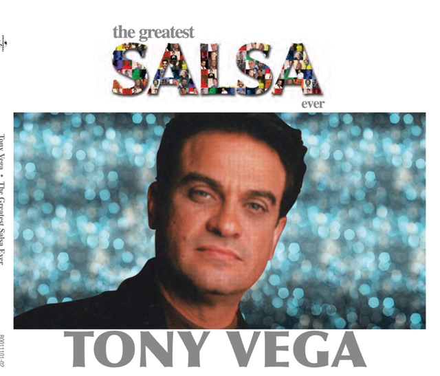 Tony Vega The Greatest Salsa Ever: Tony Vega Album Cover