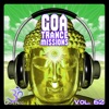 Goa Trance Missions, Vol. 62 : Best of Psytrance,Techno, Hard Dance, Progressive, Tech House, Downtempo, EDM Anthems