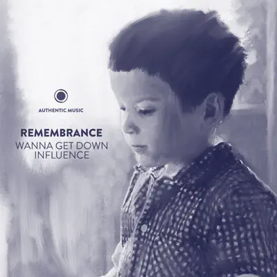 Wanna Get Down - Single - Remembrance
