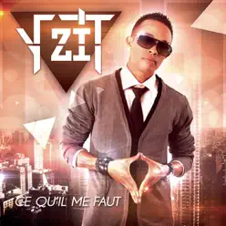 Ce qu'il me faut (Radio Edit) - Single - Y-Zit Ce qu'il me faut (Radio Edit) - Single - Y-Zit