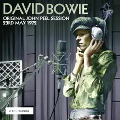 Original John Peel Session: 23rd May 1972 - EP - David Bowie