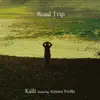 Road Trip (feat. Kirsten Proffit) - Single album lyrics, reviews, download