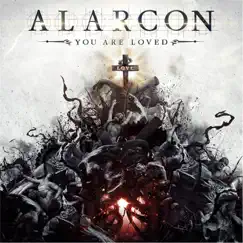 You Are Loved by Alarcon album reviews, ratings, credits