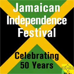 Jamaican Independence Festival: Celebrating 50 Years by Various Artists album reviews, ratings, credits