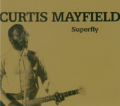 Curtis Mayfield - Freddie's Dead