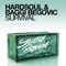 Survival (Robbie Taylor Iberican Mix) - Baggi Begovic & Hardsoul lyrics