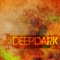 Deep Dark - DJ Boris lyrics