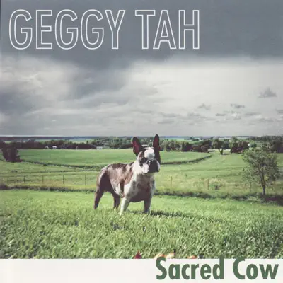 Sacred Cow - Geggy Tah Sacred Cow - Geggy Tah