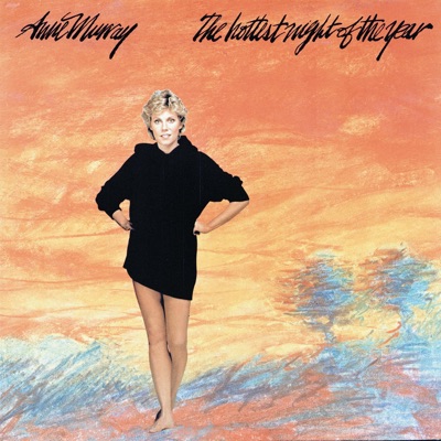 Hottest Night of the Year - Anne Murray