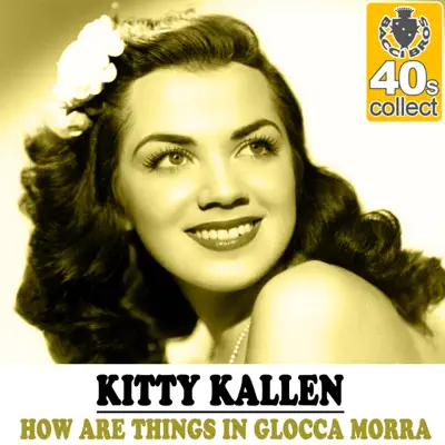 How Are Things in Glocca Morra (Remastered) - Single - Kitty Kallen