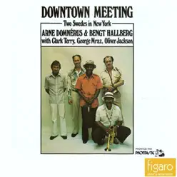 Downtown Meeting - Two Swedes in New York - Clark Terry Downtown Meeting - Two Swedes in New York - Clark Terry