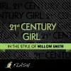 Stream & download 21st Century Girl (Originally Performed By Willow) [Karaoke Instrumental] - Single