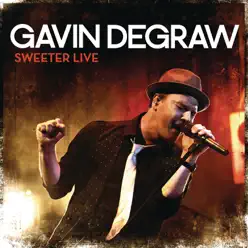 Sweeter (Live) - Gavin Degraw