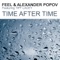Time After Time - Feel, Alexander Popov & Tiff Lacey lyrics