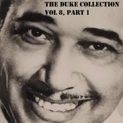 The Duke Collection, Vol. 8, Pt. 1 - Duke Ellington