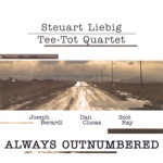 Steuart Liebig/Tee-Tot Quartet - Fearless