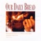 My Faith Looks Up to Thee - Our Daily Bread lyrics