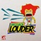 Louder - Discojack lyrics