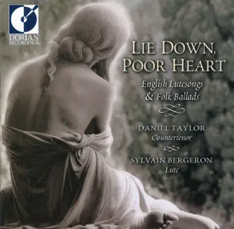 Vocal and Instrumental Music (English) - Jones, R. - Dowland, J. - Campion, T. (Lie Down, Poor Heart - English Lute Songs and Folk Ballads) by Daniel Taylor & Sylvain Bergeron album reviews, ratings, credits