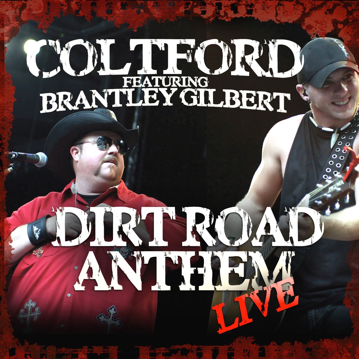Dirt Road Anthem Album Cover By Colt Ford