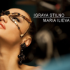 Igraya Stilno - Maria Ilieva